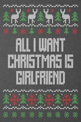 Book cover for all I want Christmas is girlfriend