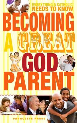 Book cover for Becoming a Great Godparent