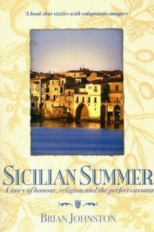 Cover of Sicilian Summer: A Story of Honour, Religion and the Perfect Cassata