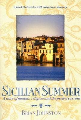 Book cover for Sicilian Summer: A Story of Honour, Religion and the Perfect Cassata