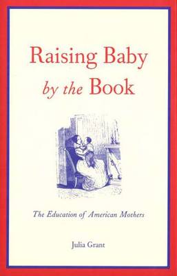 Book cover for Raising Baby by the Book