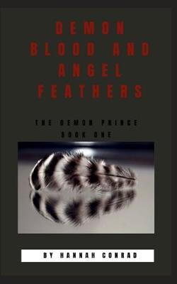 Cover of Demon Blood and Angel Feathers