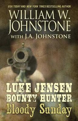 Book cover for Luke Jensen, Bounty Hunter Bloody Sunday