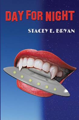 Day for Night by Stacey E Bryan