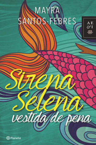 Cover of Sirena Selena Vestida de Pena