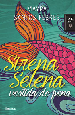 Book cover for Sirena Selena Vestida de Pena
