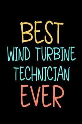 Cover of Best Wind Turbine Technician Ever