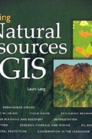 Cover of Managing Natural Resources with GIS