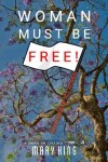 Book cover for Woman Must be Free