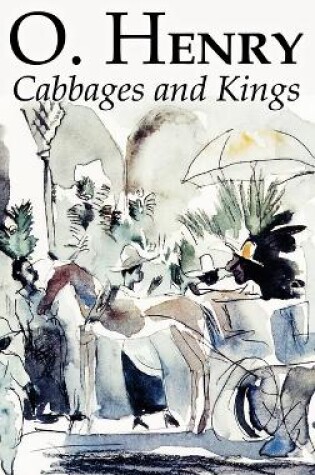 Cover of Cabbages and Kings by O. Henry, Fiction, Literary, Classics, Short Stories