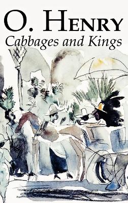 Book cover for Cabbages and Kings by O. Henry, Fiction, Literary, Classics, Short Stories