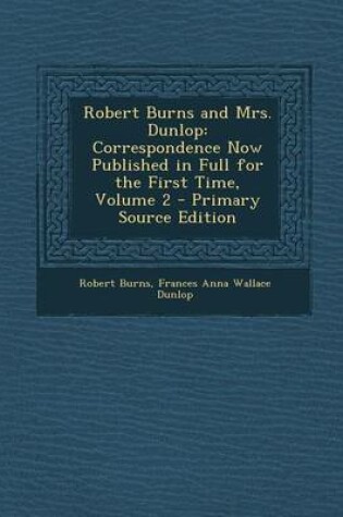 Cover of Robert Burns and Mrs. Dunlop