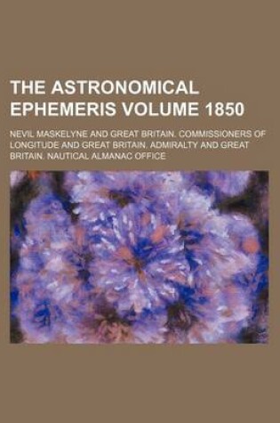 Cover of The Astronomical Ephemeris Volume 1850