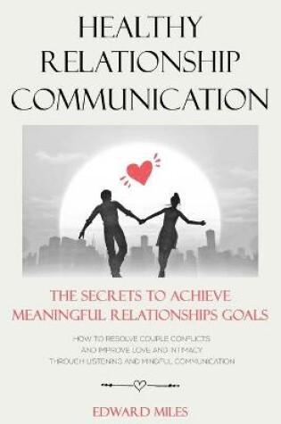 Cover of Healthy Relationship Communication