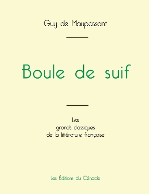 Book cover for Boule de suif de Maupassant (�dition grand format)