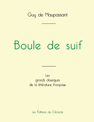 Book cover for Boule de suif de Maupassant (édition grand format)