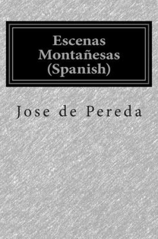 Cover of Escenas Montanesas (Spanish)