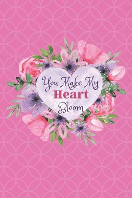 Book cover for You Make My Heart Bloom