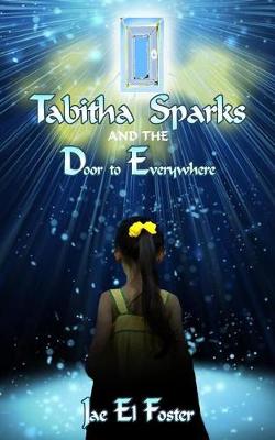Cover of Tabitha Sparks and the Door to Everywhere