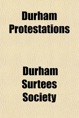 Book cover for Durham Protestations