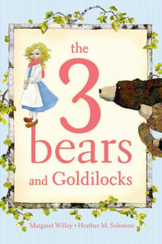 Cover of The 3 Bears and Goldilocks