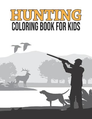 Book cover for Hunting Coloring Book for Kids