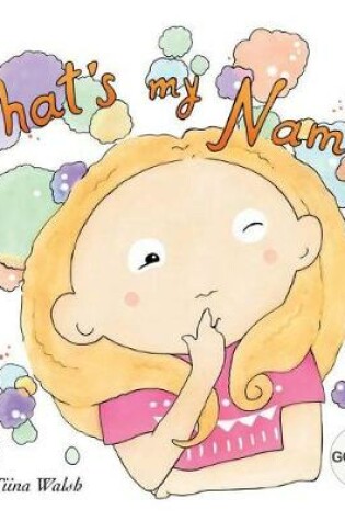 Cover of What's my name? GOBNAIT