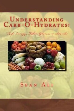 Cover of Understanding Carb-O-Hydrates!