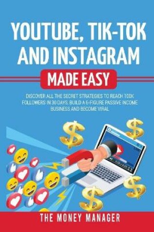 Cover of Youtube, Tik-Tok and Instagram Made Easy