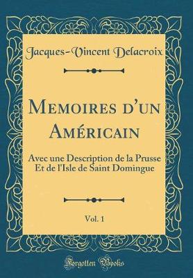 Book cover for Memoires d'Un Américain, Vol. 1