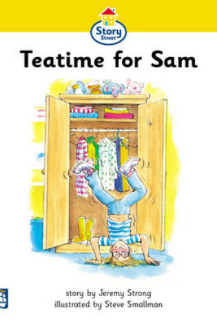 Cover of Tea time for Sam Story Street Beginner Stage Step 1 Storybook 1