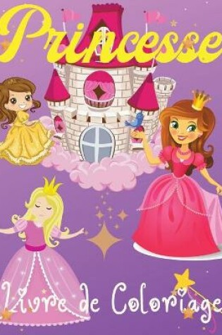 Cover of Princesse Livre de Coloriage