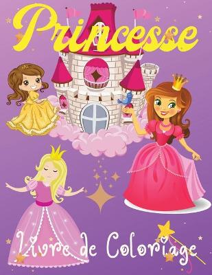 Book cover for Princesse Livre de Coloriage