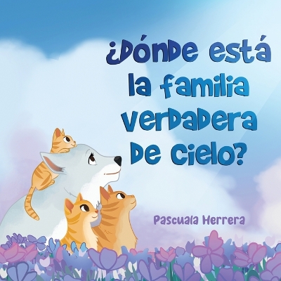 Book cover for �D�nde Est� la Familia Verdadera de Cielo?