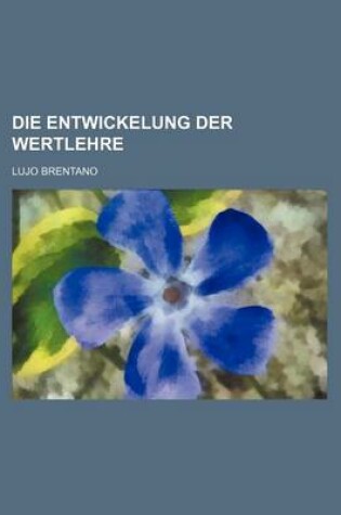 Cover of Die Entwickelung Der Wertlehre