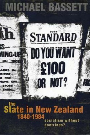Cover of State in New Zealand, 1840-198, The: Socialism Without Doctrines?