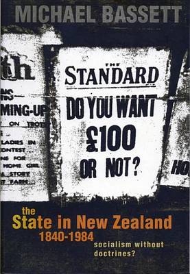 Book cover for State in New Zealand, 1840-198, The: Socialism Without Doctrines?