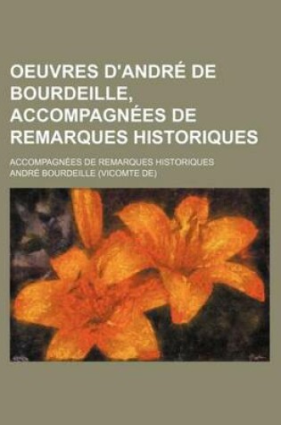 Cover of Uvres D'Andre de Bourdeille (25); Accompagnees de Remarques Historiques