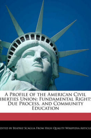 Cover of A Profile of the American Civil Liberties Union