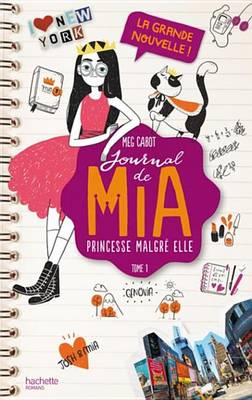 Book cover for Journal de MIA - Tome 1 - La Grande Nouvelle