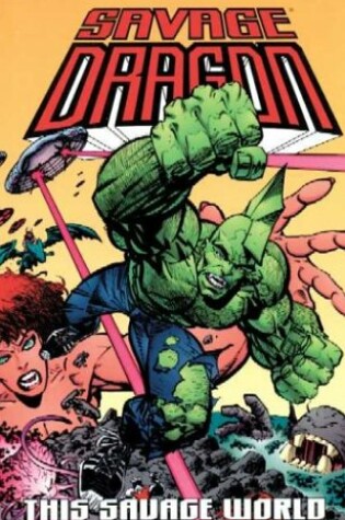 Cover of Savage Dragon Volume 15: This Savage World