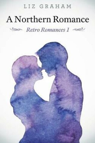 Cover of A Northern Romance