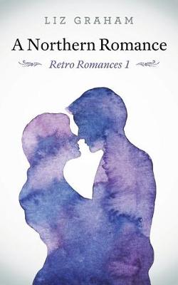 Cover of A Northern Romance