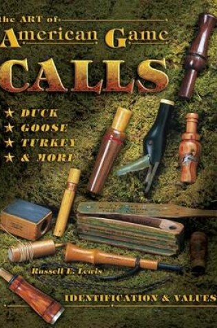 Cover of The Art of American Game Calls