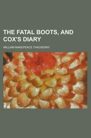 Cover of The Fatal Boots, and Cox's Diary