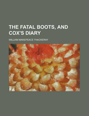 Book cover for The Fatal Boots, and Cox's Diary