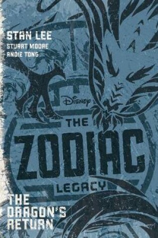 Cover of Disney The Zodiac Legacy: The Dragon's Return