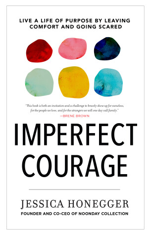 Book cover for Imperfect Courage: Live a Life of Purpose by Leaving Comfort and Going Anyway
