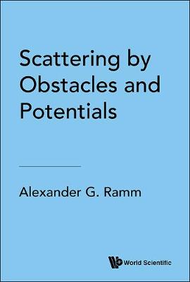 Book cover for Scattering By Obstacles And Potentials