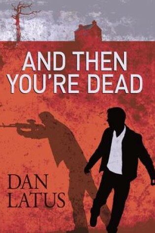 Cover of And Then You're Dead